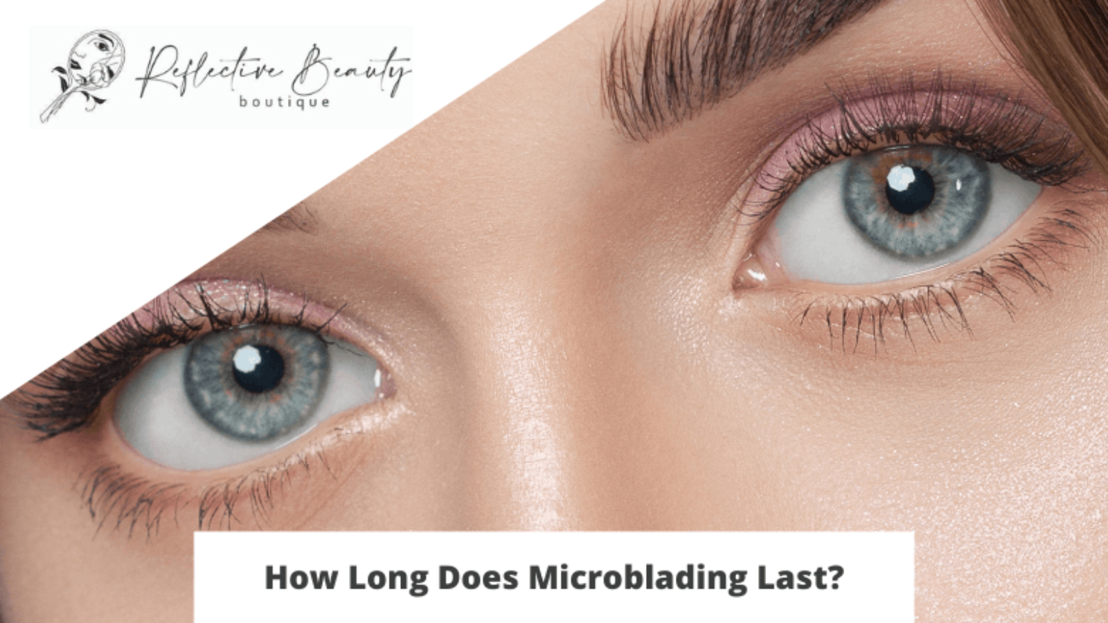 How Long Does Microblading Last