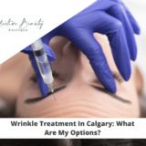 Wrinkle Treatment In Calgary What Are My Options