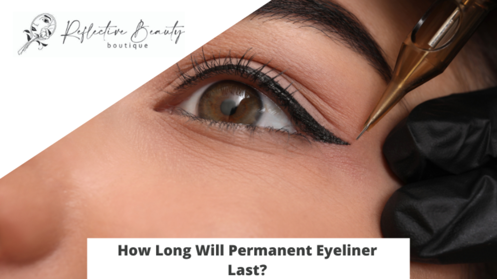 How Long Will Permanent Eyeliner Last