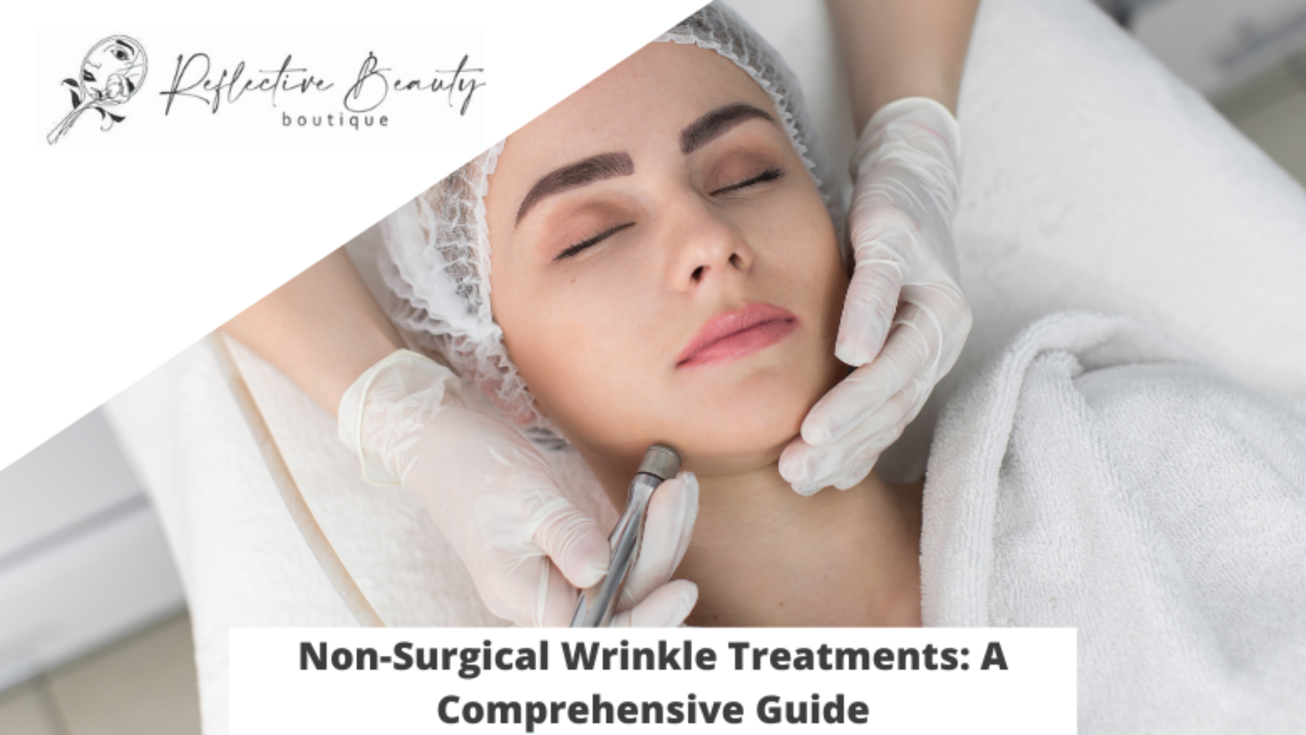 Non-Surgical Wrinkle Treatments A Comprehensive Guide